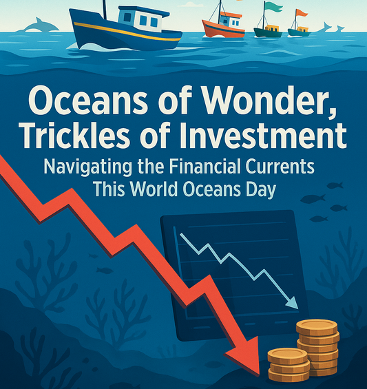 Oceans of Wonder, Trickles of Investment